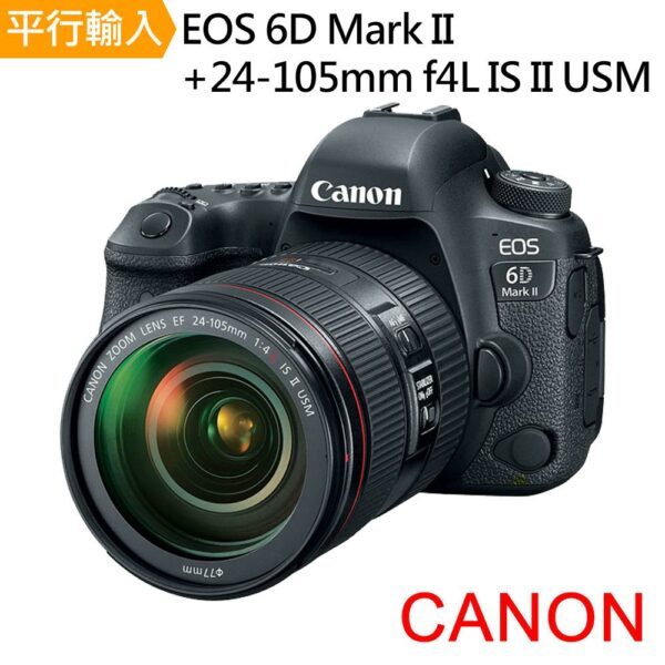 Canon 6D Mark II+24-105mm f4L IS II USM 單鏡組(平行輸入)相機收購